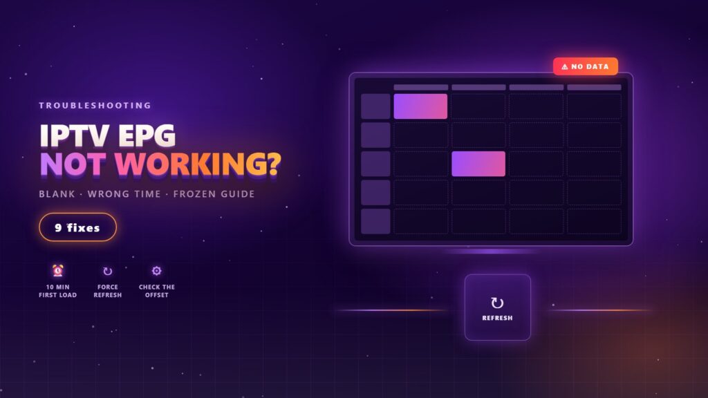 IPTV EPG Not Working? 9 Fixes for an Empty, Wrong or Frozen TV Guide